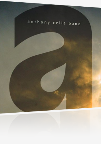 Anthony Celia Band EP by Anthony Celia Band