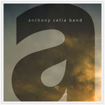 Anthony Celia Band - Anthony Celia Band EP